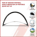 Pair of Soccer Football Goals 180cm Pop Up Portable Quick Set Up